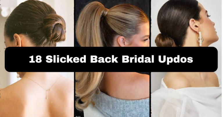 18 Slicked Back Bridal Updos That’ll Make You Feel Like a Total Bombshell