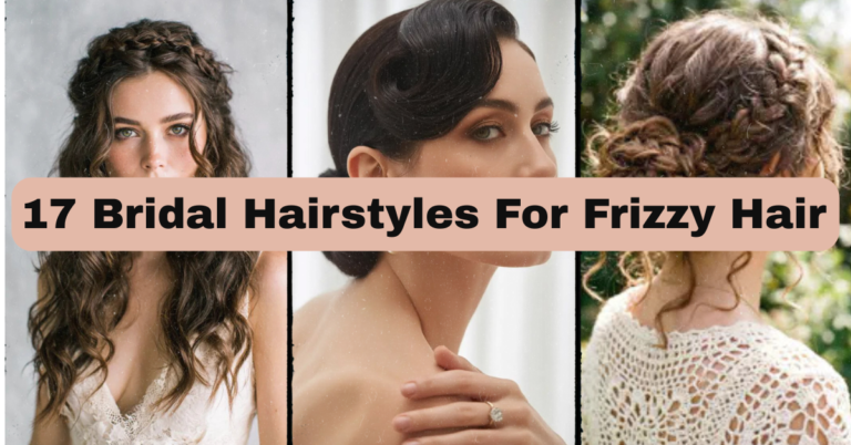 17 Bridal Hairstyles For Frizzy Hair