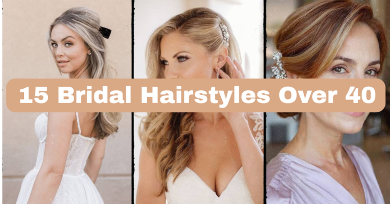 15 Bridal Hairstyles Over 40 That Look Timeless, Not Trendy