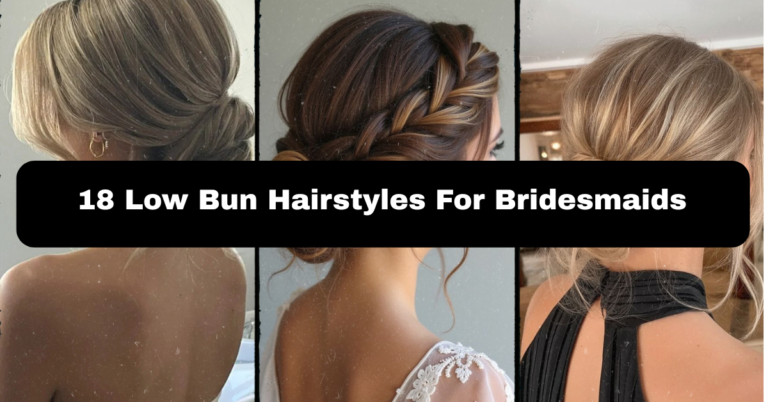 18 Low Bun Hairstyles For Bridesmaids