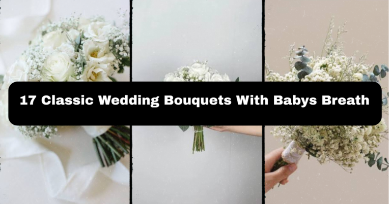 17 Classic Wedding Bouquets With Baby’s Breath: The Complete Bridal Guide